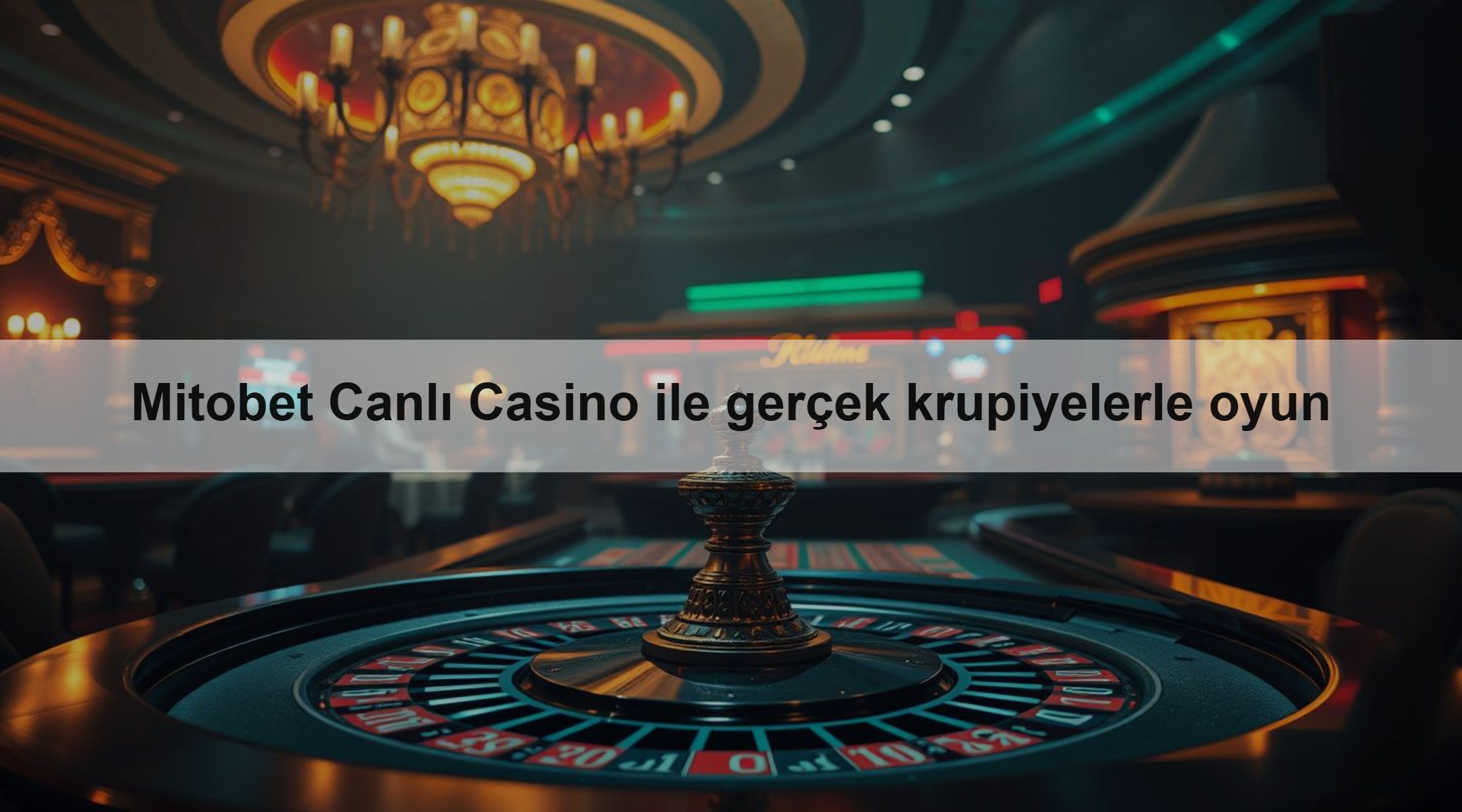 Mitobet Canlı Casino ile gerçek krupiyelerle oyun